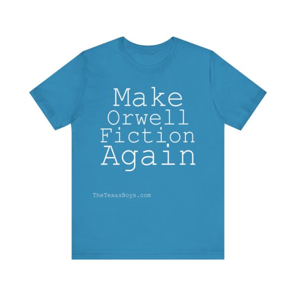 Make Orwell Fiction Again shirt