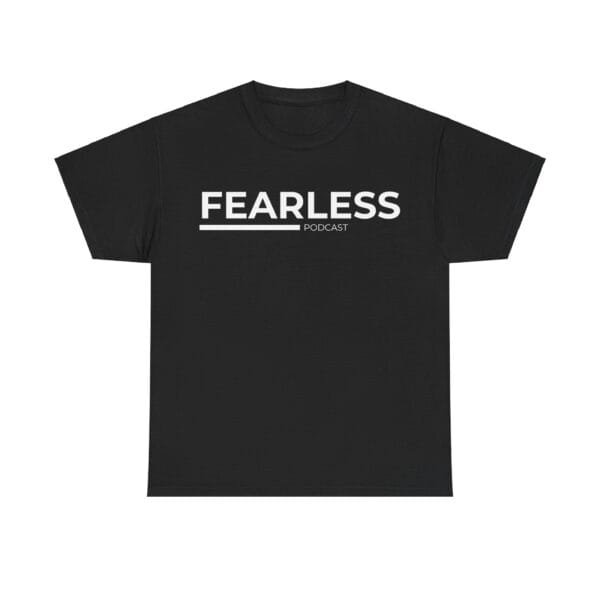 The FEARLESS Podcast T-shirt - Image 8