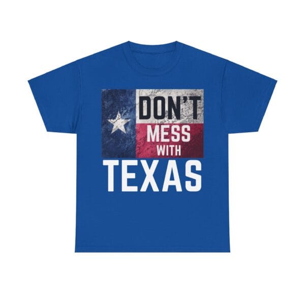 DON'T MESS WITH TEXAS! - Image 7