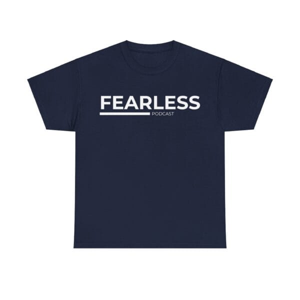 The FEARLESS Podcast T-shirt - Image 5