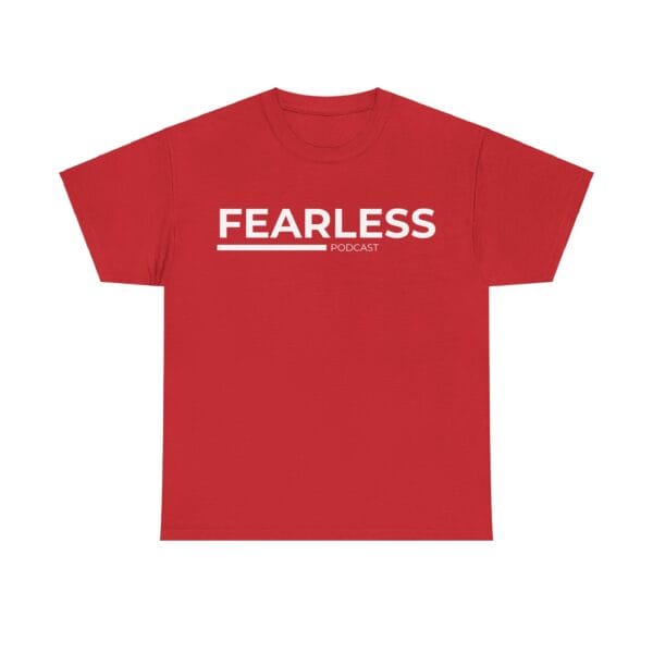 The FEARLESS Podcast T-shirt - Image 6